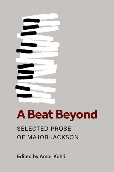 Front cover of Major Jackson's Poets on Poetry Series book, 'A Beat Beyond.' The cover features a grey background with stylized piano keys arranged vertically on the left side of the cover, with the title in dark red in title case, beneath which is the sub